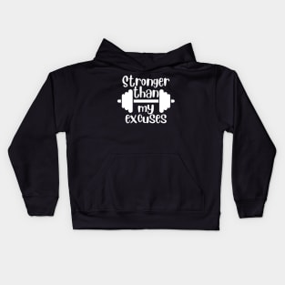 Stronger Than My Excuses - White Kids Hoodie